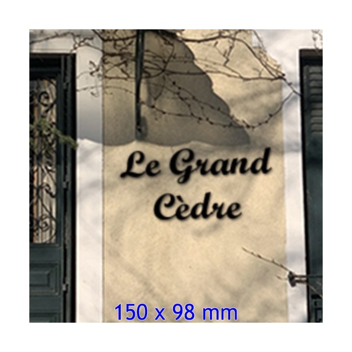 Nom de maison en fer forgé, police de caractères Script MT, épaisseur 6 mm, dimensions 150 x 90 mm